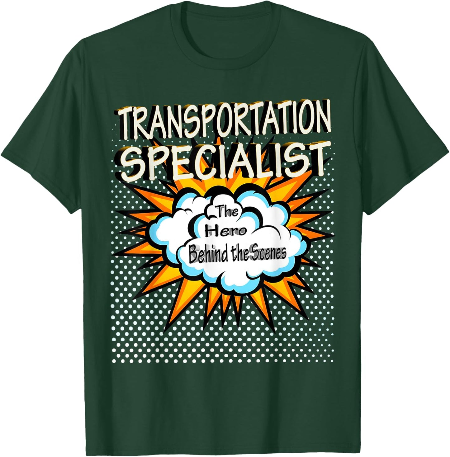 Transportation Specialist - Funny Hero Job T-Shirt - T-Shirt | Forest