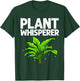 Funny Plant Whisperer Art Women Gardener Plant Lover T-Shirt - T-Shirt | Forest