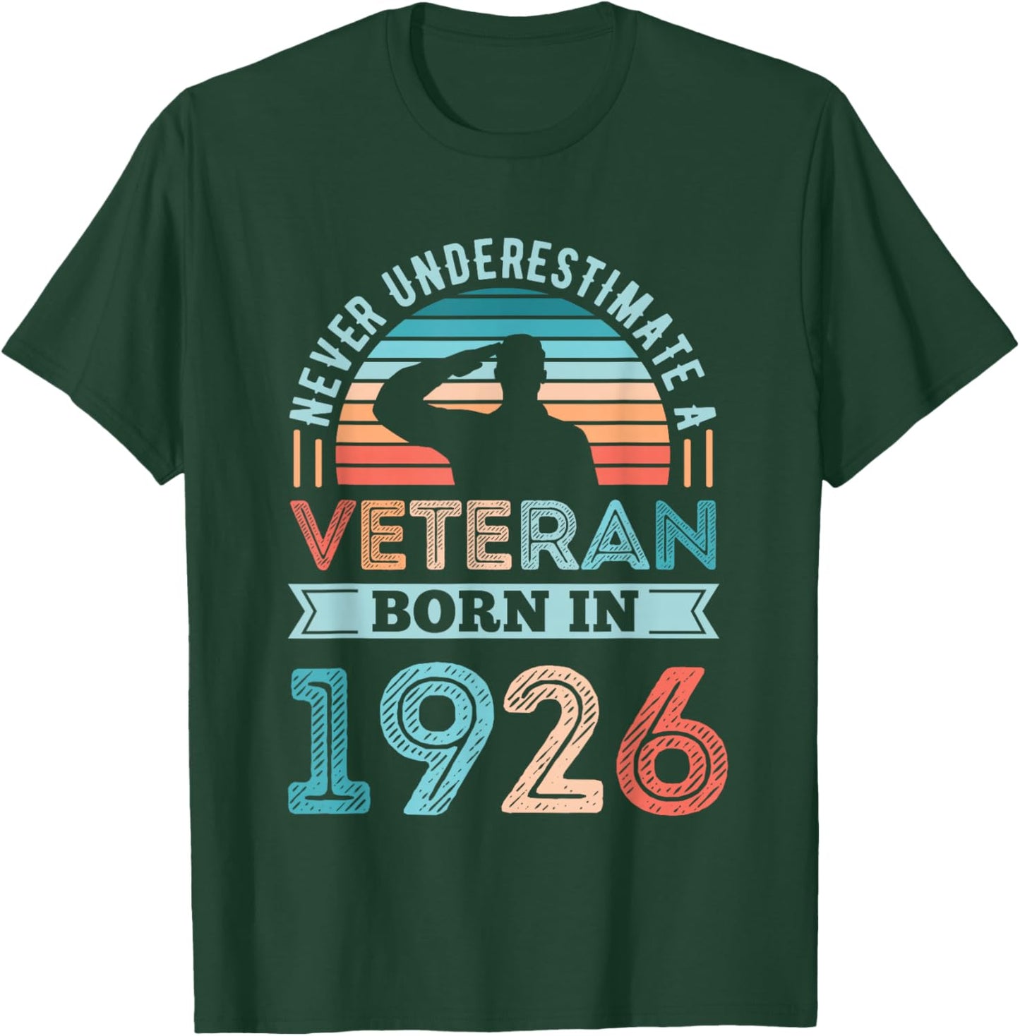Veteran born in 1926 100th Birthday Military Gifts T-Shirt - T-Shirt | Forest