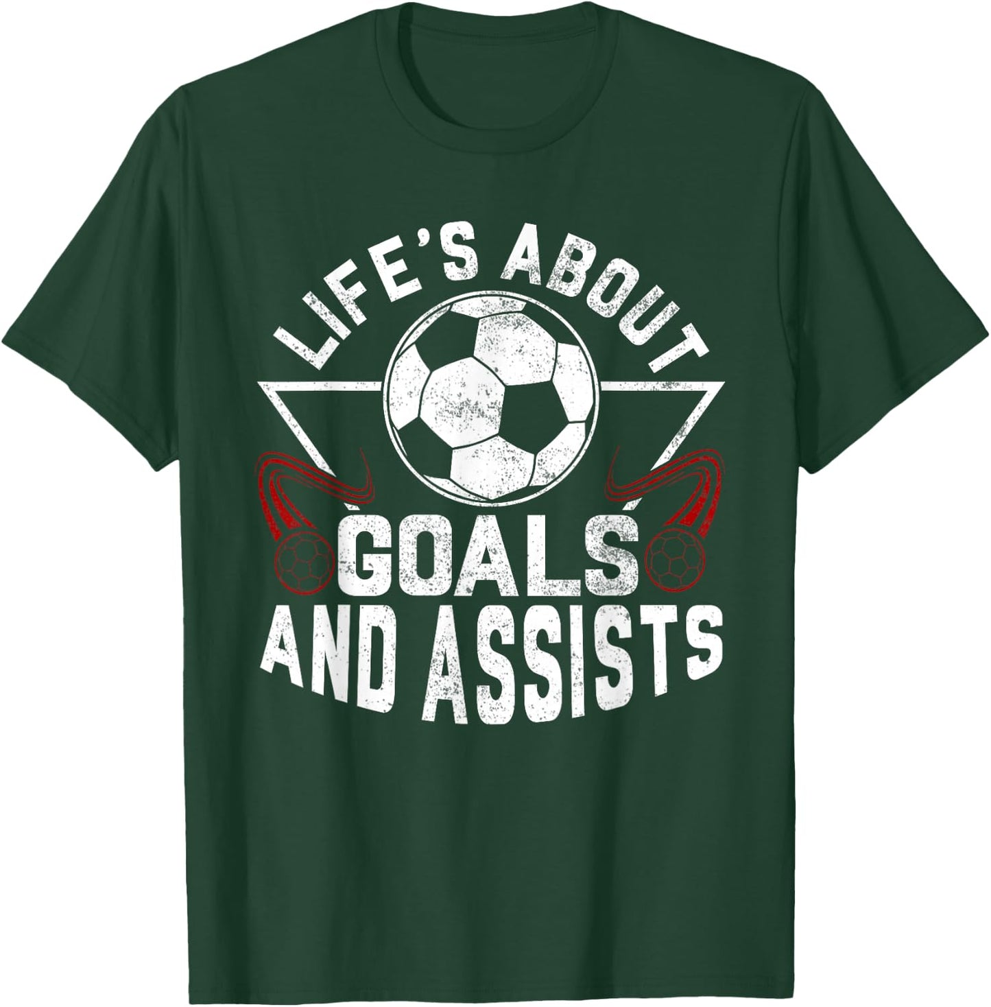 Life's About Goals (And Assists) Soccer Player For Boys Men T-Shirt - T-Shirt | Forest