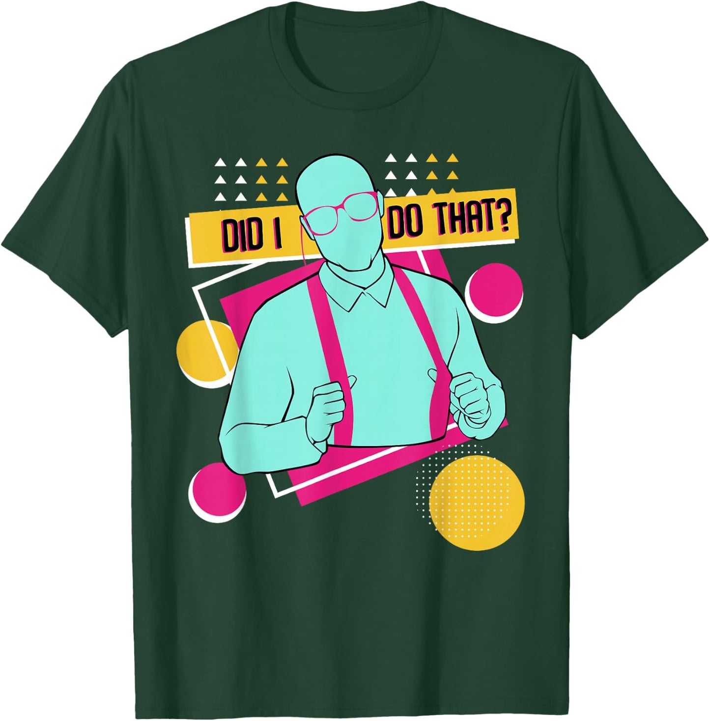 Did I Do That Master College Loading Major University Fan T-Shirt - T-Shirt | Forest