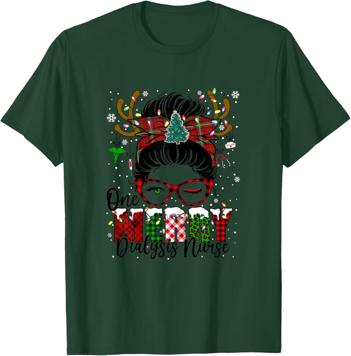 One Merry Dialysis Nurse Messy Bun Christmas Love Nurse Life T-Shirt - T-Shirt | Forest
