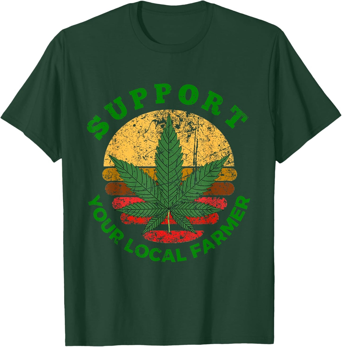 Support Your Local Farmer Marijuana Cannabis 420 Weed Retro T-Shirt - T-Shirt | Forest