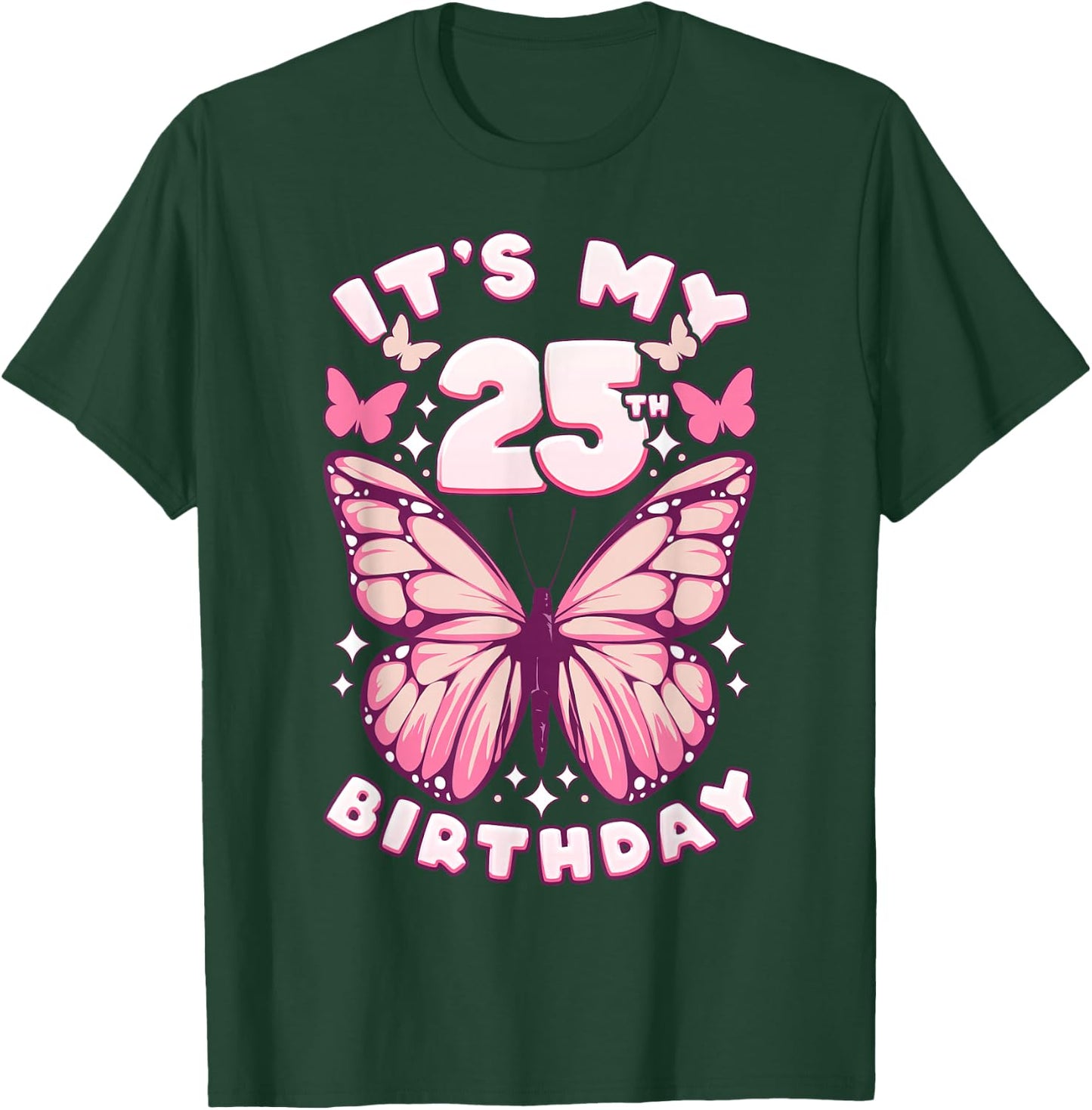 25th Birthday, Girl 25 years, Butterflies and Number 25 T-Shirt - T-Shirt | Forest