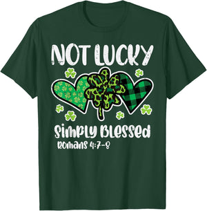 St Patrick Day Not Lucky Blessed Christian Women Girl T-Shirt - T-Shirt | Forest