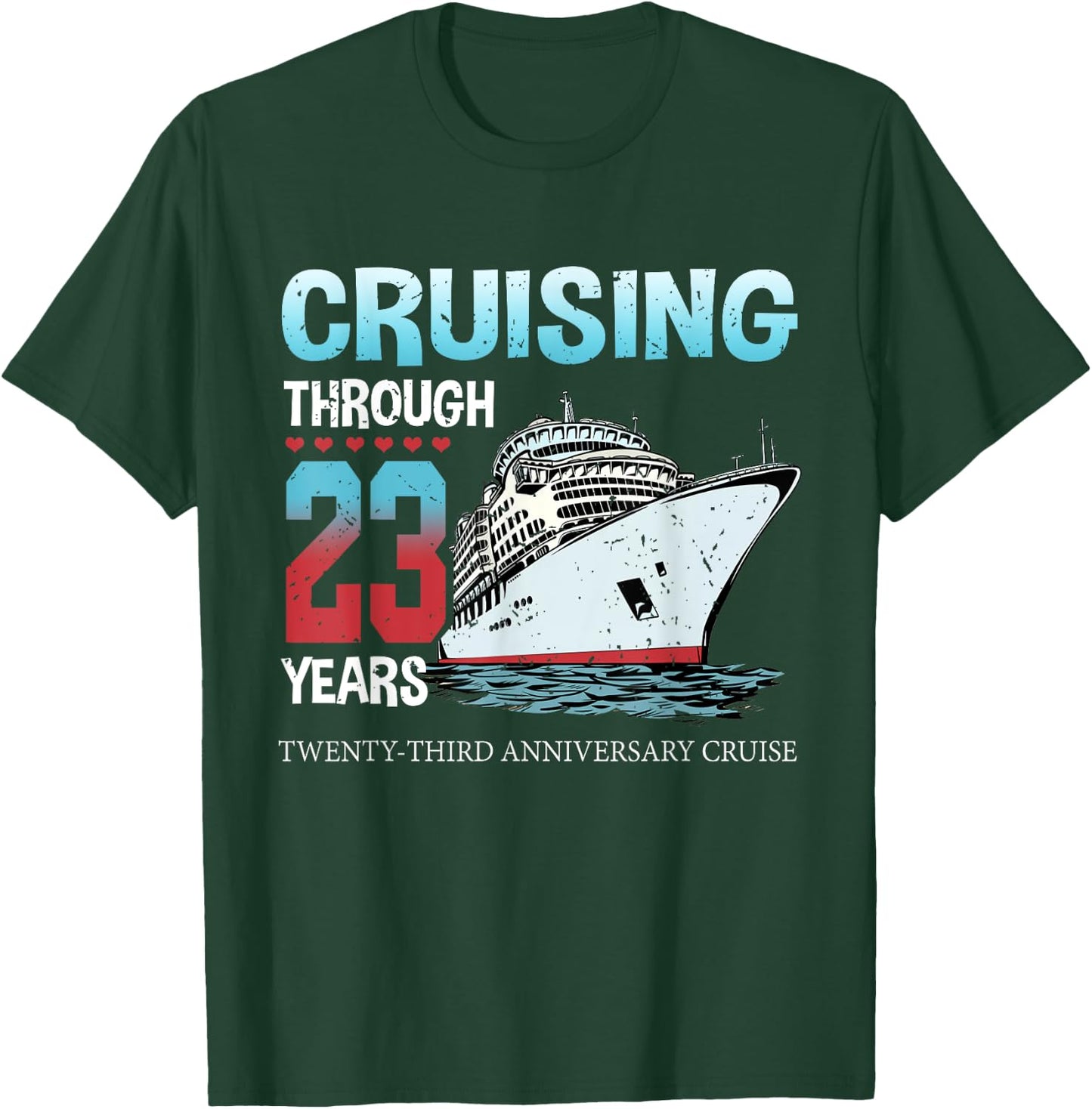 Cruising Through 23 Years 23rd Anniversary Cruise Marry T-Shirt - T-Shirt | Forest