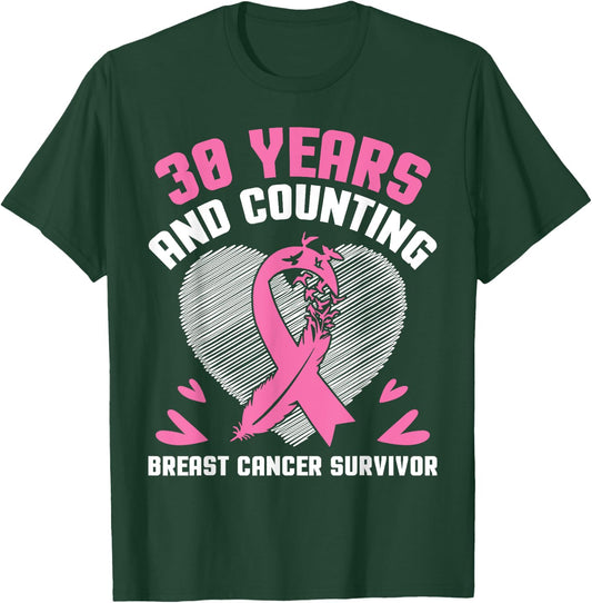 30 Years Fighting We Win And Counting Breast Cancer Survivor T-Shirt - T-Shirt | Forest
