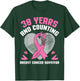 30 Years Fighting We Win And Counting Breast Cancer Survivor T-Shirt - T-Shirt | Forest