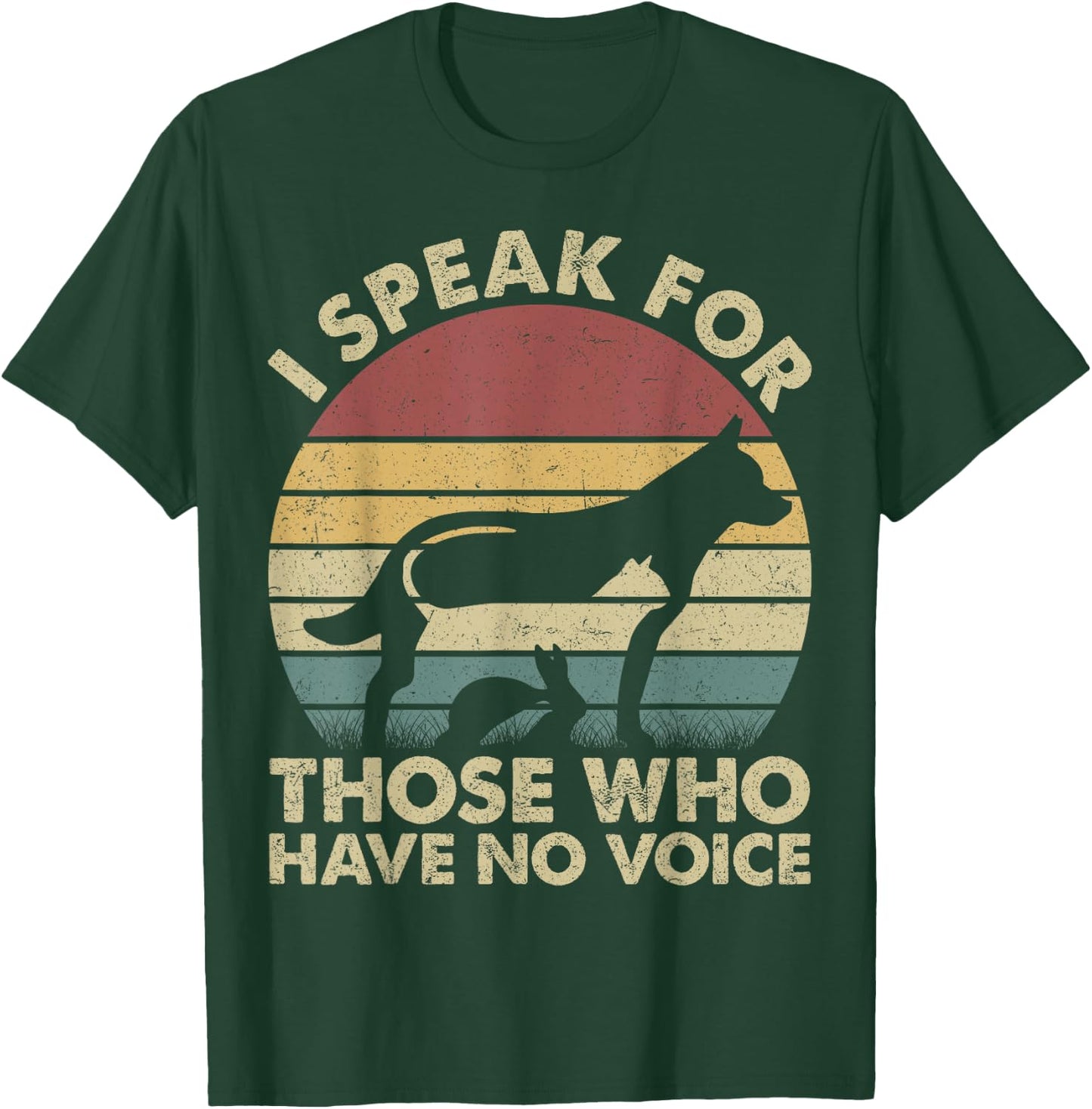 I Speak For Those Who Have No Voice Vintage Gift T-Shirt - T-Shirt | Forest