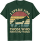 I Speak For Those Who Have No Voice Vintage Gift T-Shirt - T-Shirt | Forest
