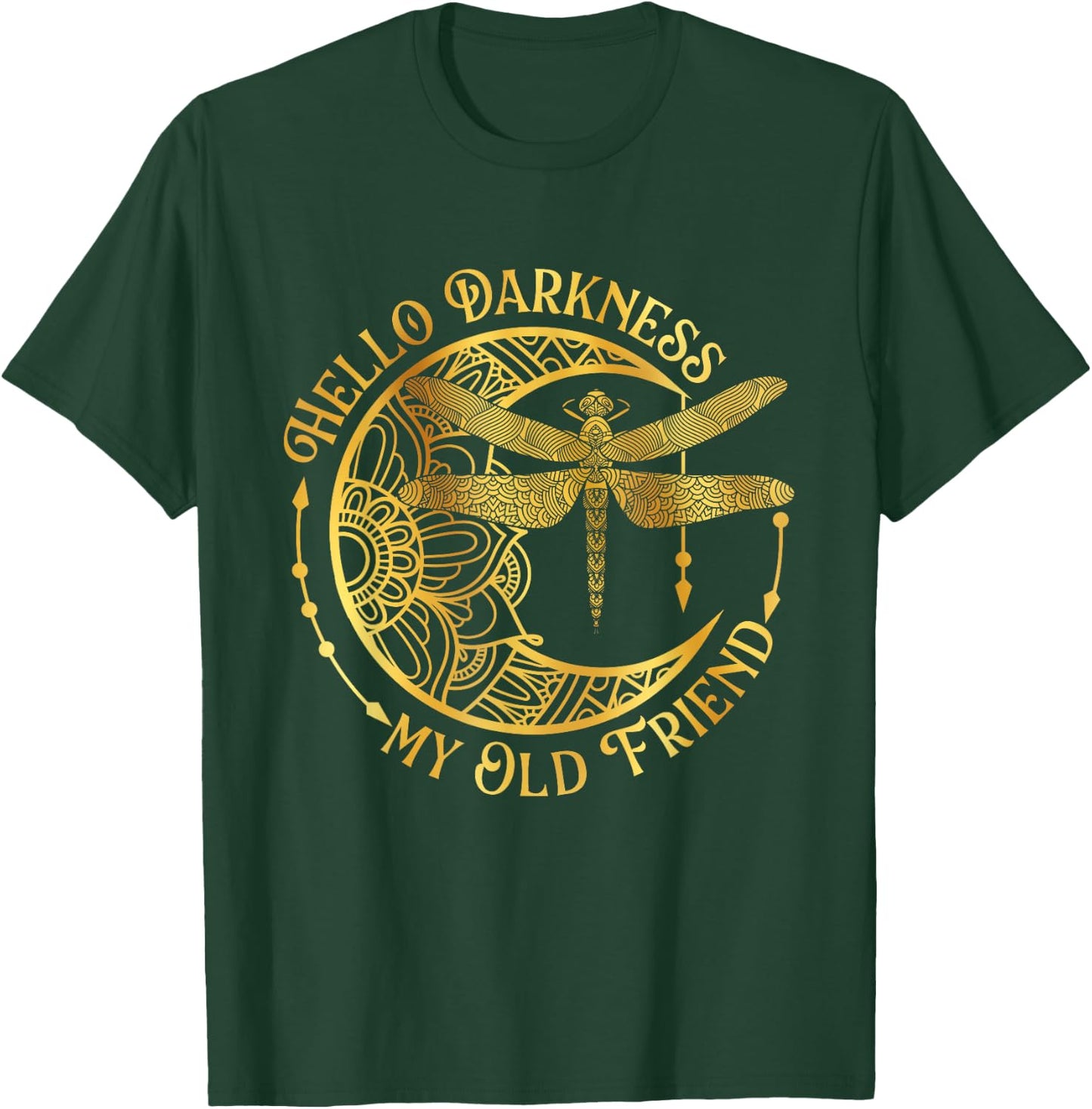 Hello Darkness My Old Friend - Dragonfly Lover Insects Moon T-Shirt - T-Shirt | Forest