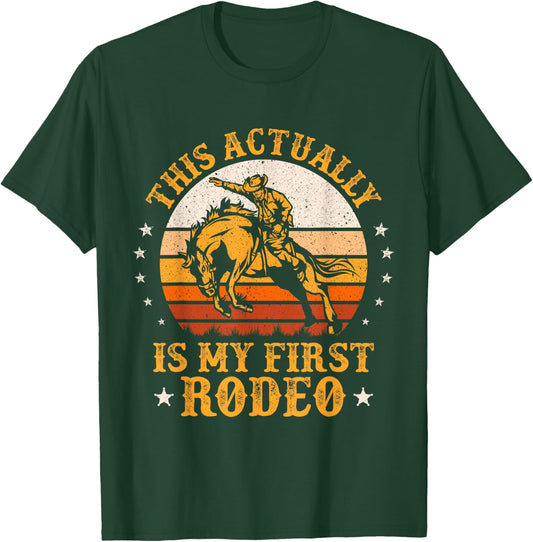 This Actually Is My First Rodeo Cowboy Bucking Horse Vintage T-Shirt - T-Shirt | Forest