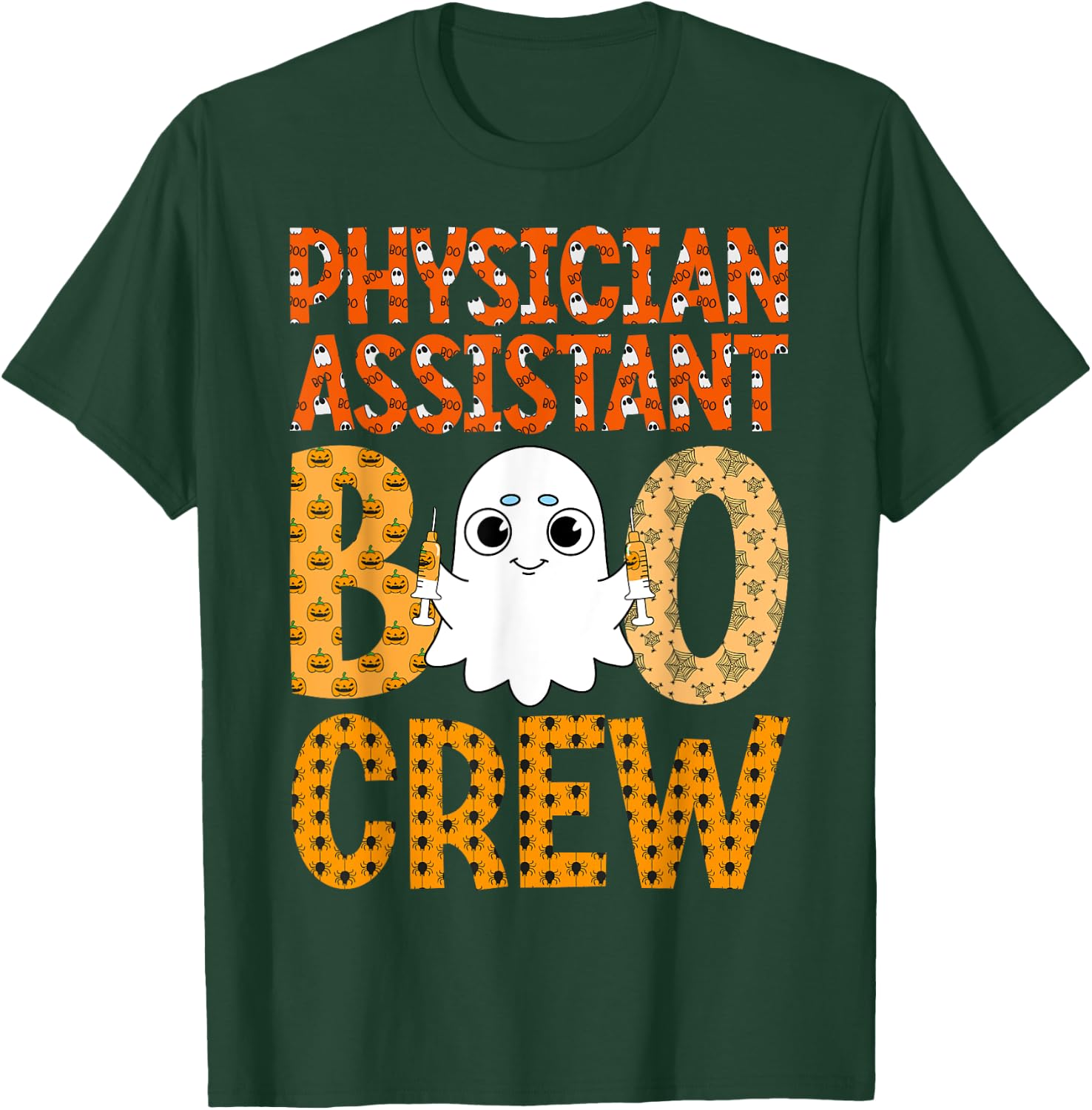 PA Happy Halloween Ghost - Physician Assistant Boo Crew T-Shirt - T-Shirt | Forest
