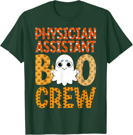 PA Happy Halloween Ghost - Physician Assistant Boo Crew T-Shirt - T-Shirt | Forest