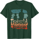 Fishing Buddies Fisher Buddy Fisherman T-Shirt - T-Shirt | Forest