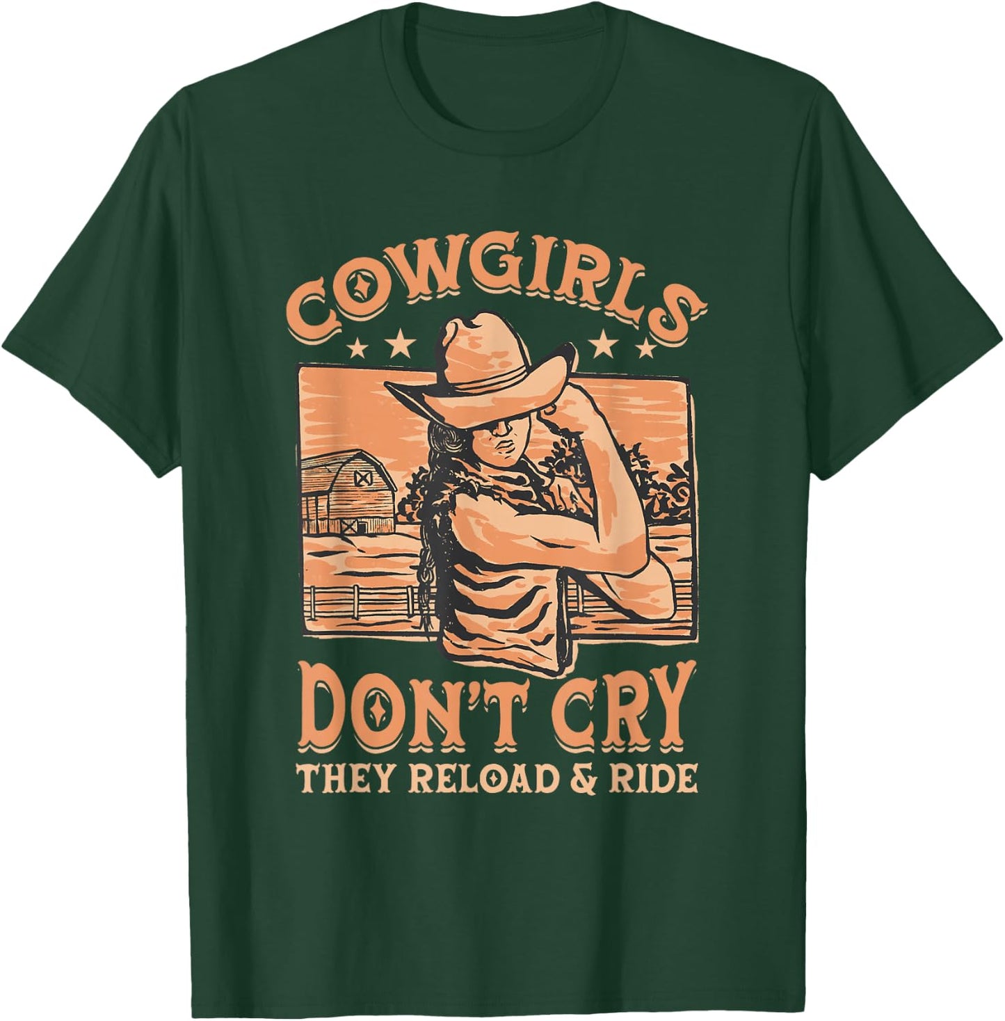 Cowgirls Don't Cry They Reload And Ride for a Cowgirl T-Shirt - T-Shirt | Forest