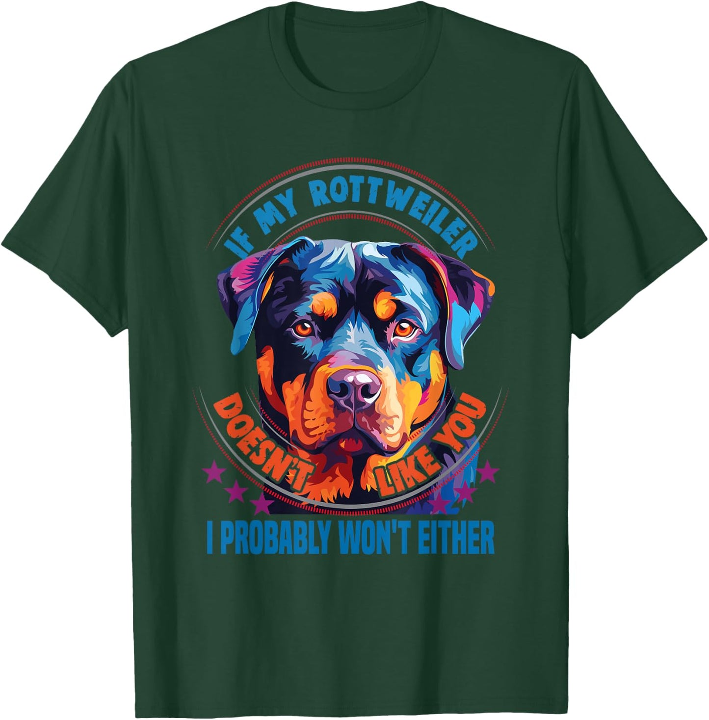 If my Rottweiler doesn't like you Dog Lover Rottweiler Women Kids T-Shirt - T-Shirt | Forest
