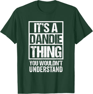 A Dandie Thing You Wouldn't Understand First Name Nickname T-Shirt - T-Shirt | Forest