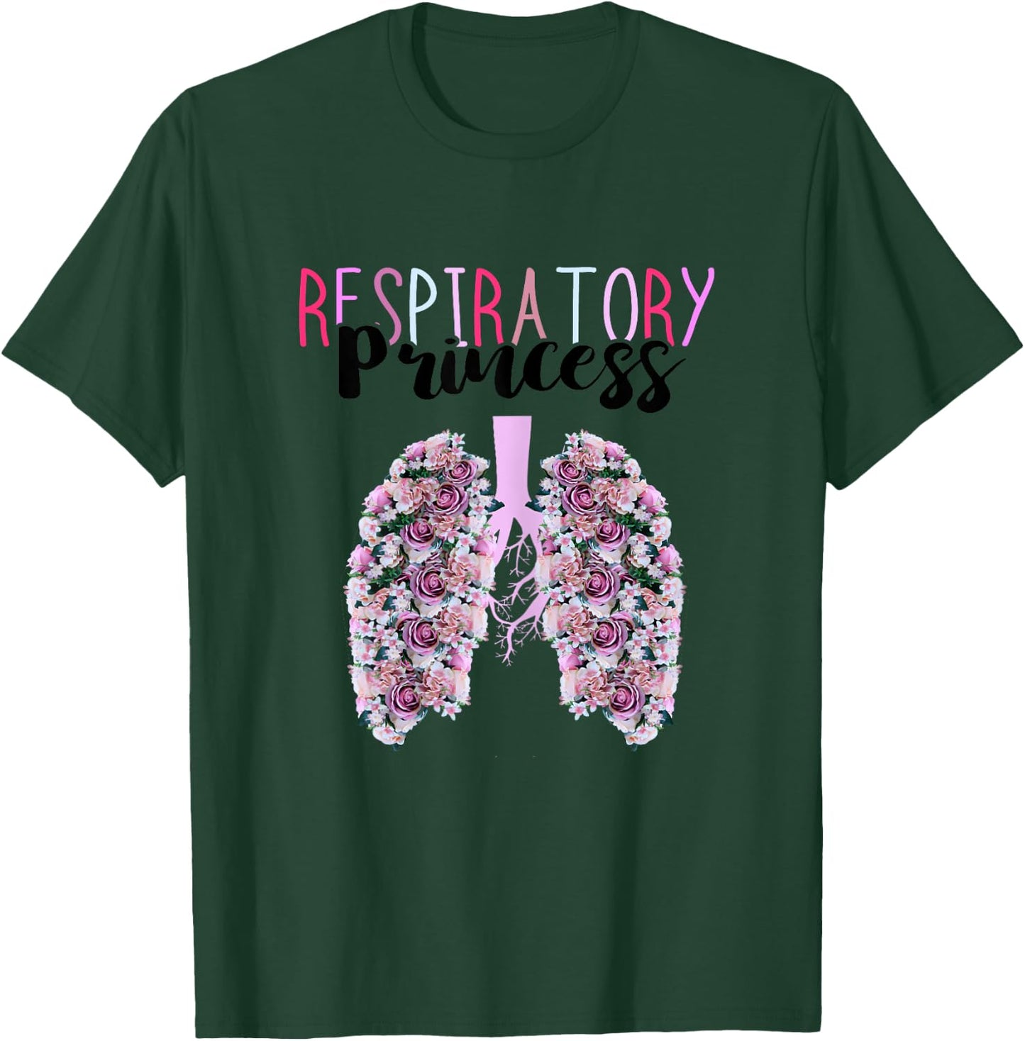 Respiratory Princess Lung Doctor RT Respiratory Therapist T-Shirt - T-Shirt | Forest
