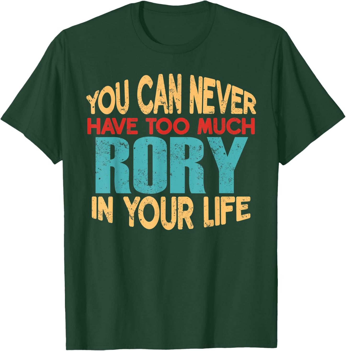 Funny Rory Personalized First Name Joke Item T-Shirt - T-Shirt | Forest