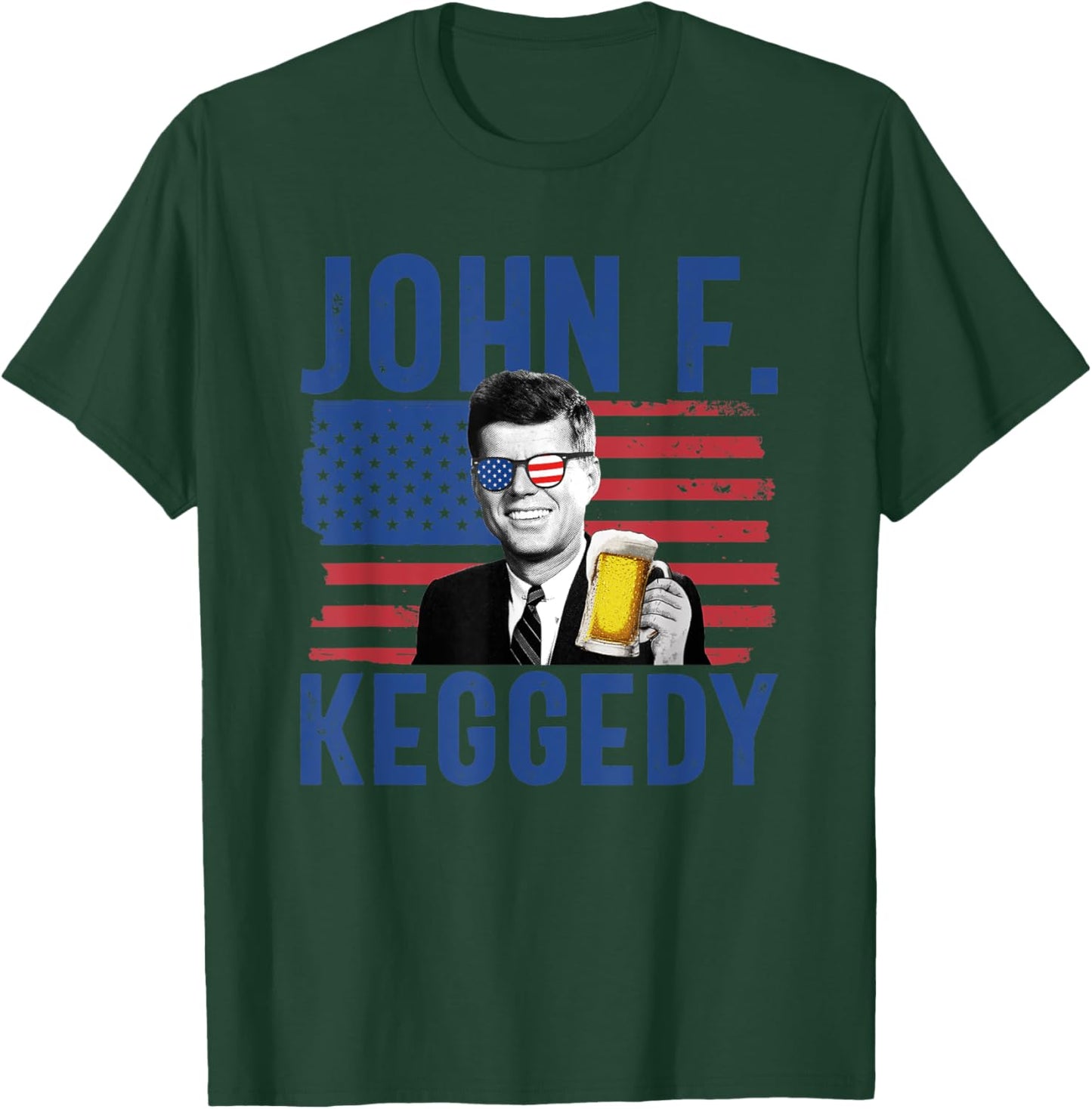 John F. Keggedy Drunk President Kennedy JFK 4th Of July Men T-Shirt - T-Shirt | Forest