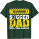 Vintage Warning Will Yell Loudly Soccer Dad Father's Day T-Shirt - T-Shirt | Forest