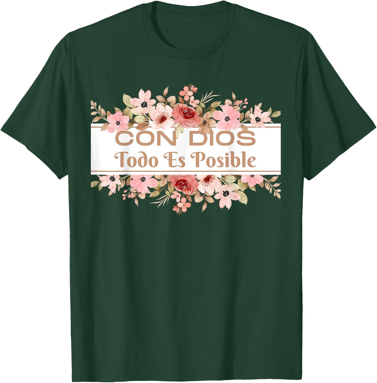 Christian Bible Verse in Spanish Con Dios Todo Es Posible T-Shirt - T-Shirt | Forest