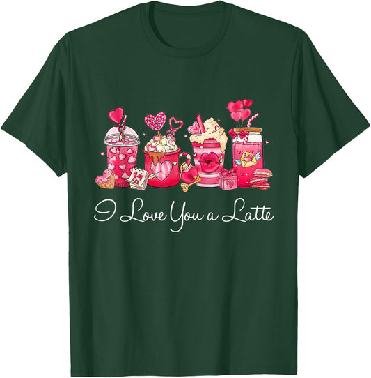 Coffee Valentine Shirt I Love You A Latte T-Shirt - T-Shirt | Forest