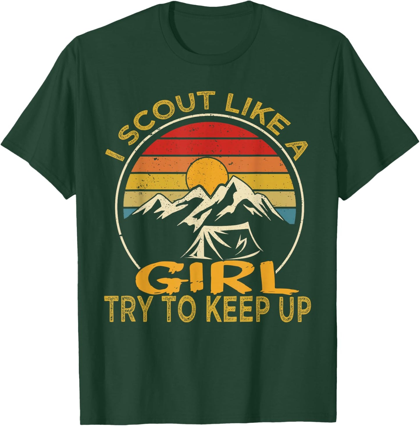 I Scout Like A Girl Try To Keep Up, Scouting Retro T-Shirt - T-Shirt | Forest