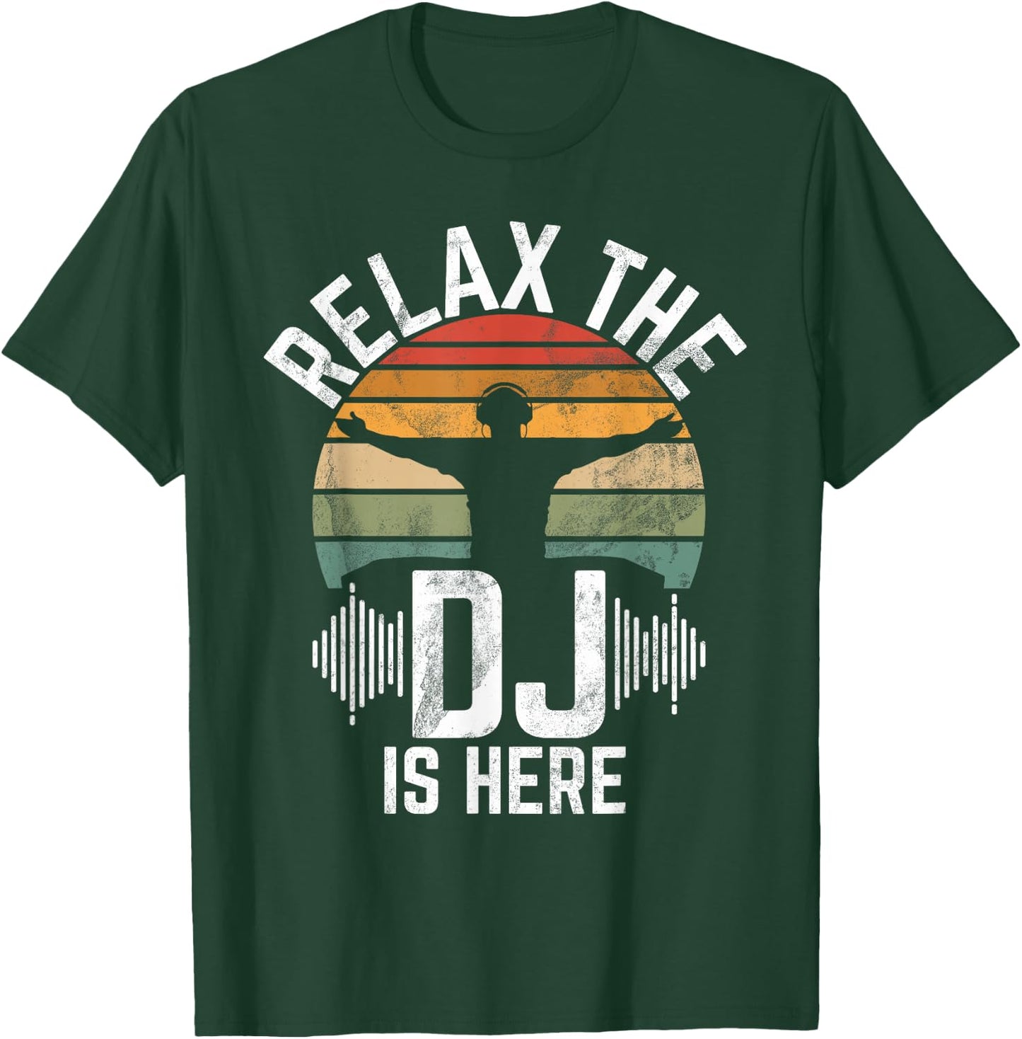 Relax the Dj is here DJ T-Shirt - T-Shirt | Forest