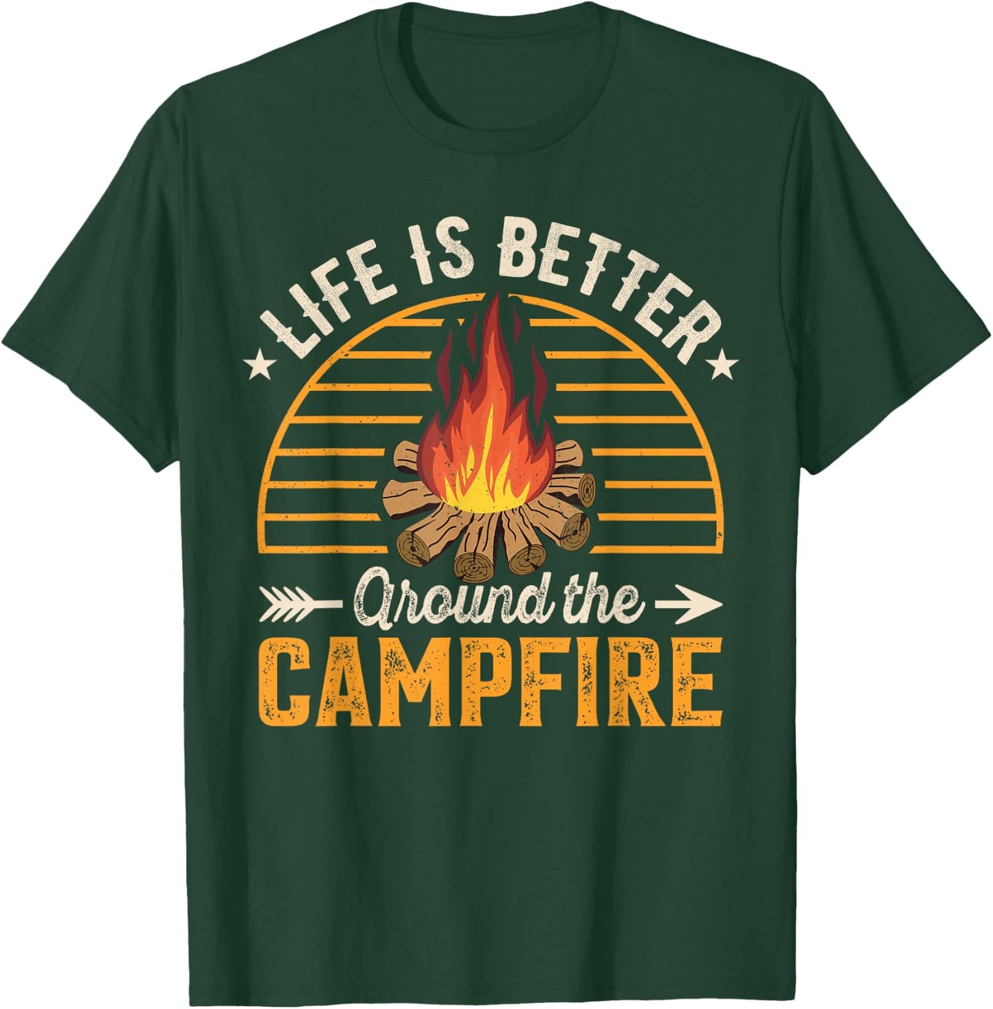 Life Is Better Around The Campfire T-Shirt - T-Shirt | Forest
