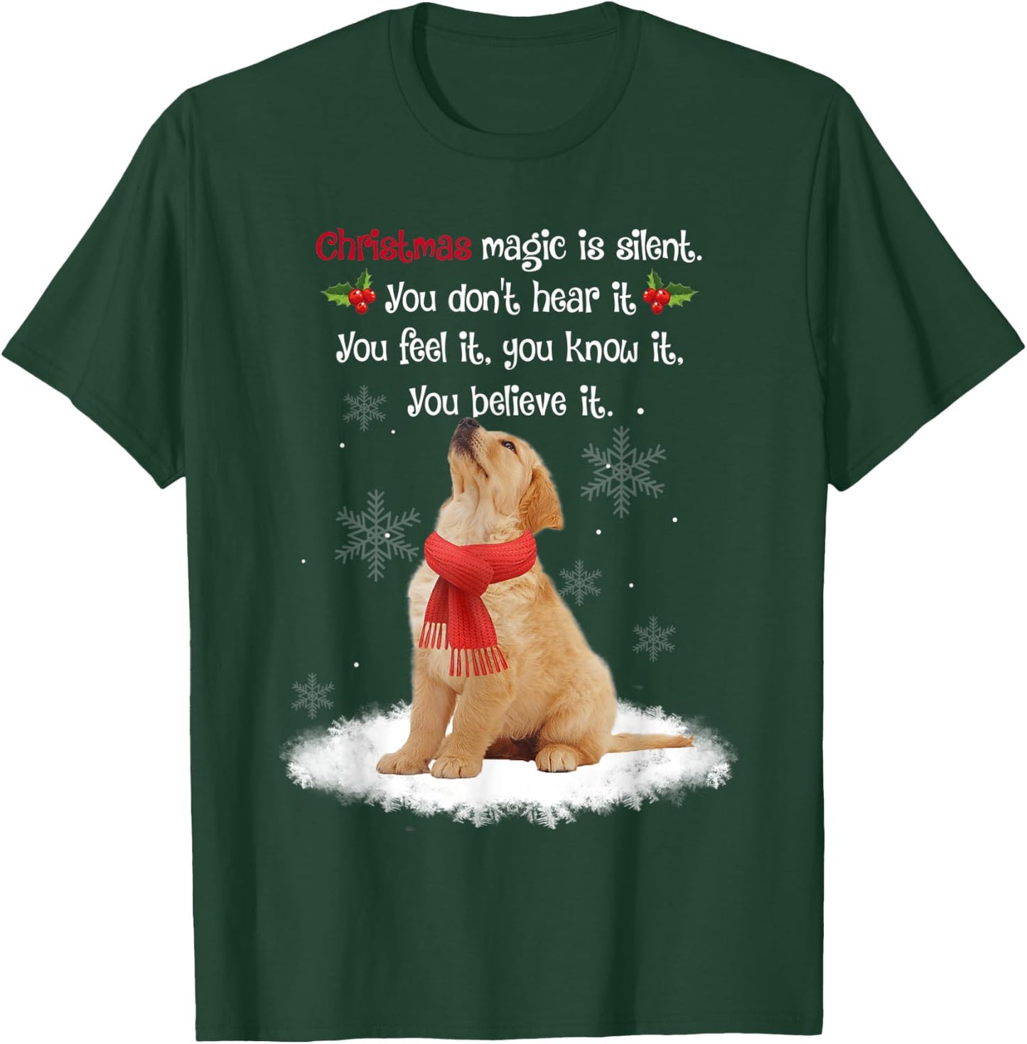 Golden Retriever With Christmas Magic Is Silent And Feel It T-Shirt - T-Shirt | Forest
