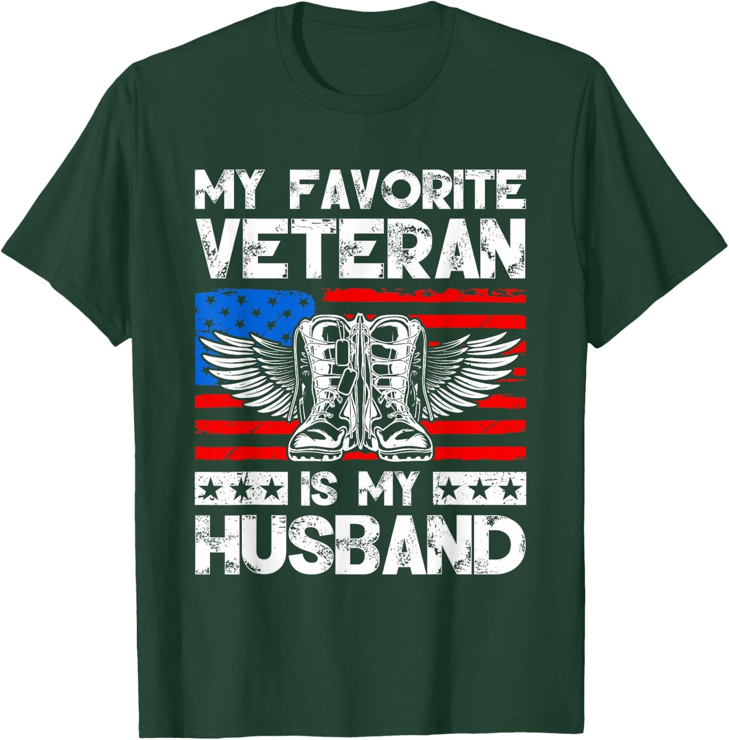 My Favorite Veteran Is My Husband American US Flag T-Shirt - T-Shirt | Forest