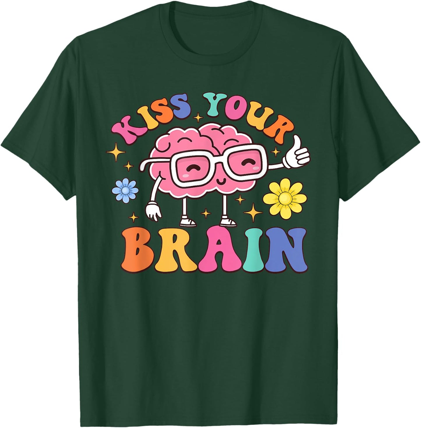 Kiss Your Brain Cute Teacher Appreciation Back To School T-Shirt - T-Shirt | Forest