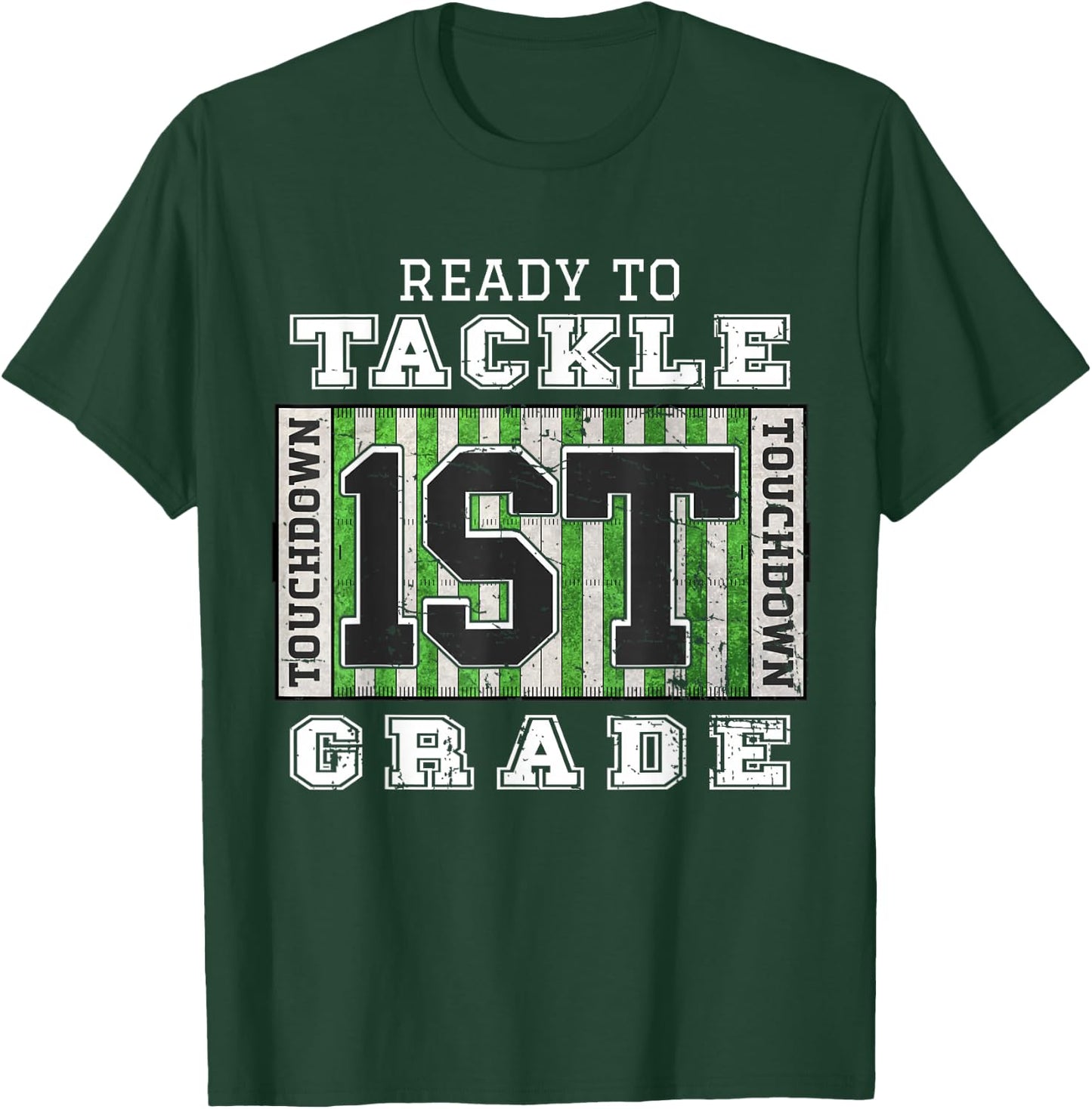 First Day of School - Ready To Tackle 1st Grade Football T-Shirt - T-Shirt | Forest