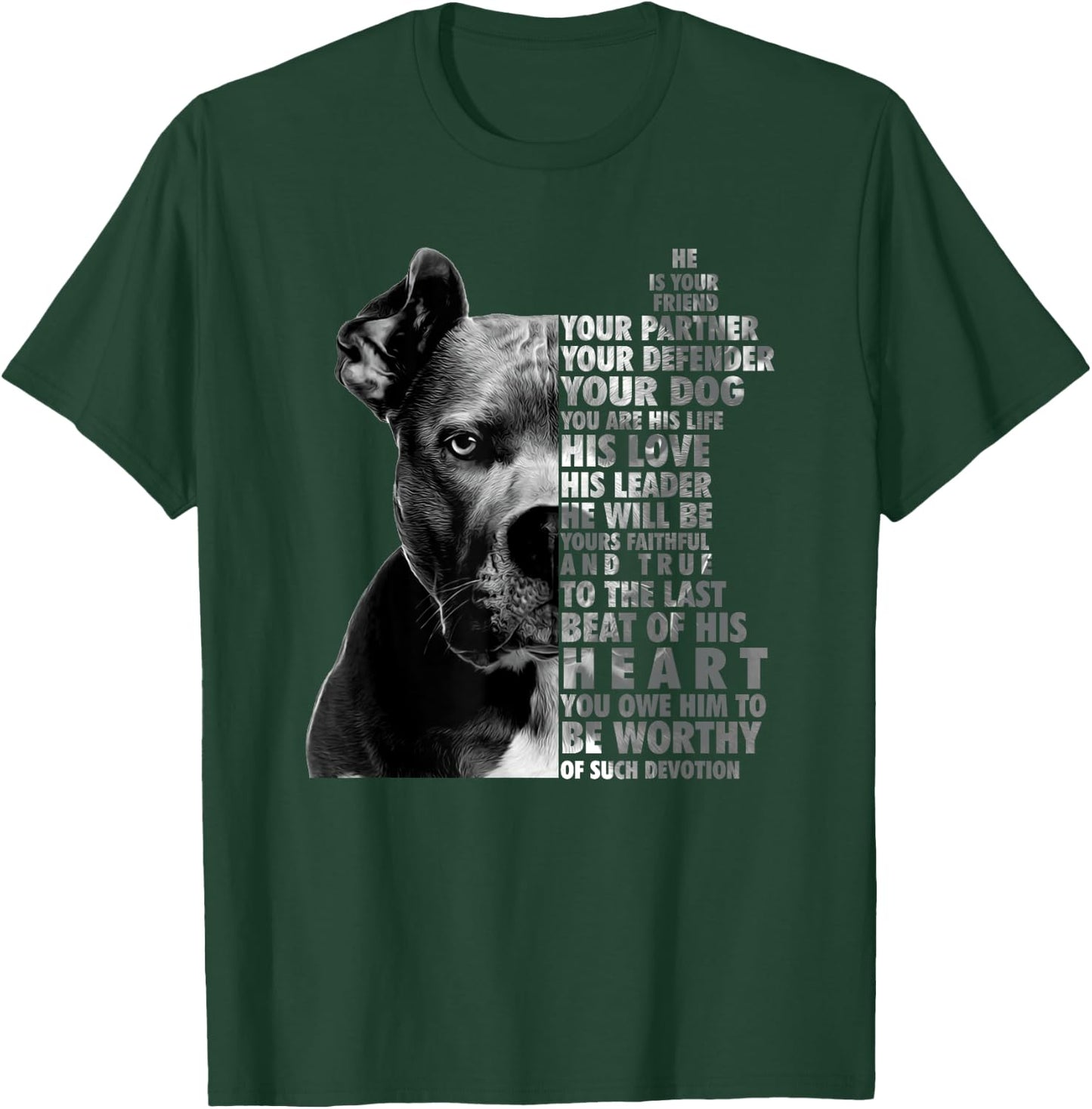 He is Your Friend Your Partner Your Defender - Pitbull Lover T-Shirt - T-Shirt | Forest