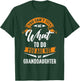 You Can'T Tell Me What To Do You Are Not My Granddaughter T-Shirt - T-Shirt | Forest