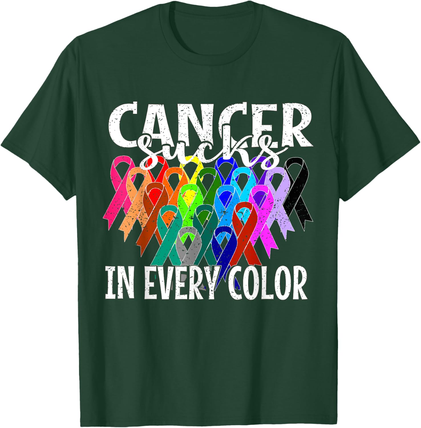 Cancer Sucks In Every Color cancer fighters T-Shirt - T-Shirt | Forest