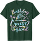 Birthday Cruise Squad Cruising Party Crew Trip Vacation 2025 T-Shirt - T-Shirt | Forest