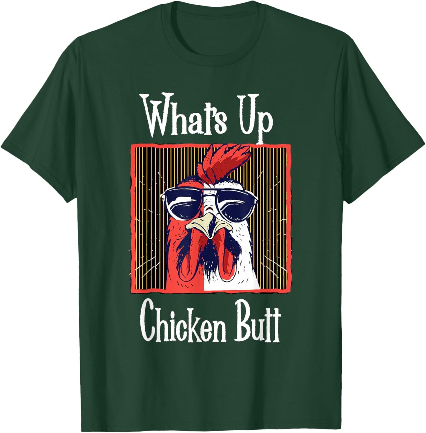 What's Up Chicken Butt Funny Quotes Sayings Joke Word Pun T-Shirt - T-Shirt | Forest