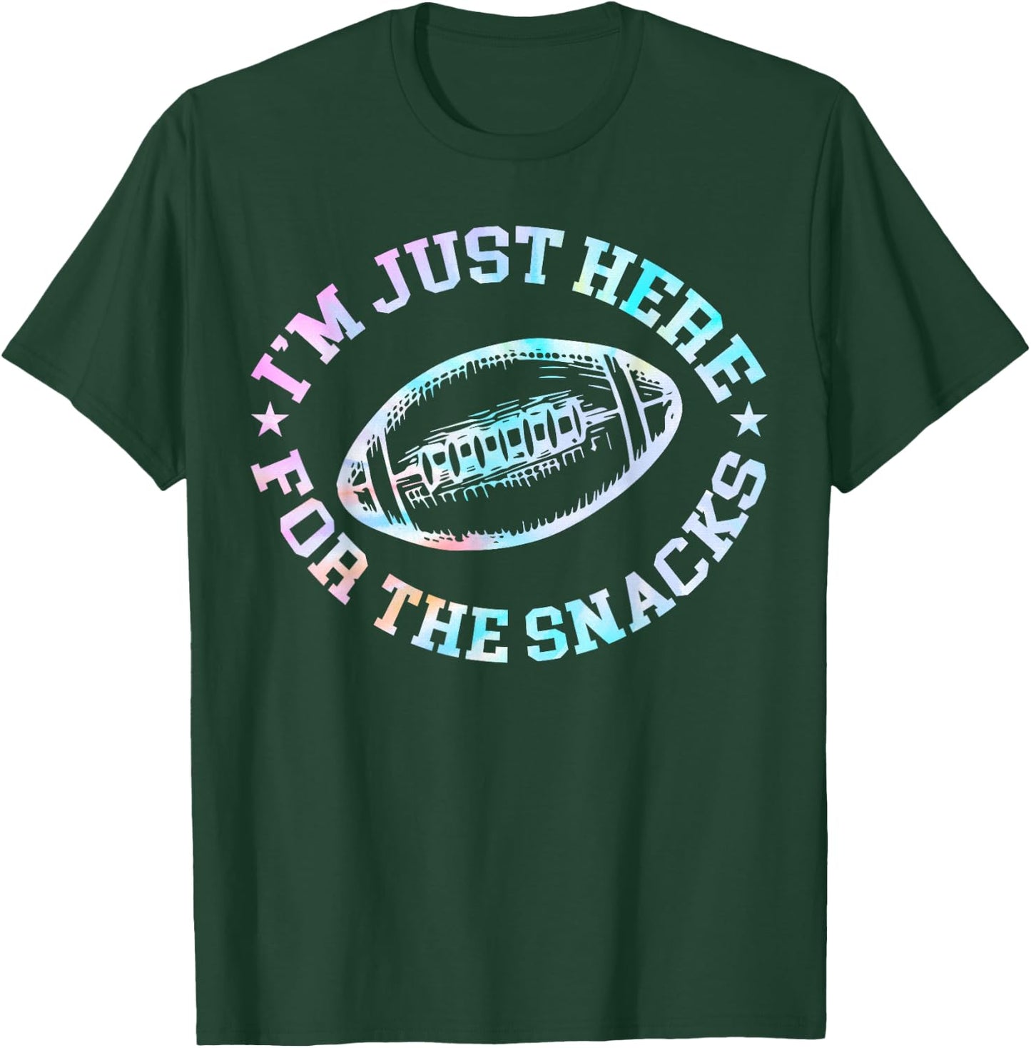 Just Here For The Snacks American Football Sister Tie Dye T-Shirt - T-Shirt | Forest