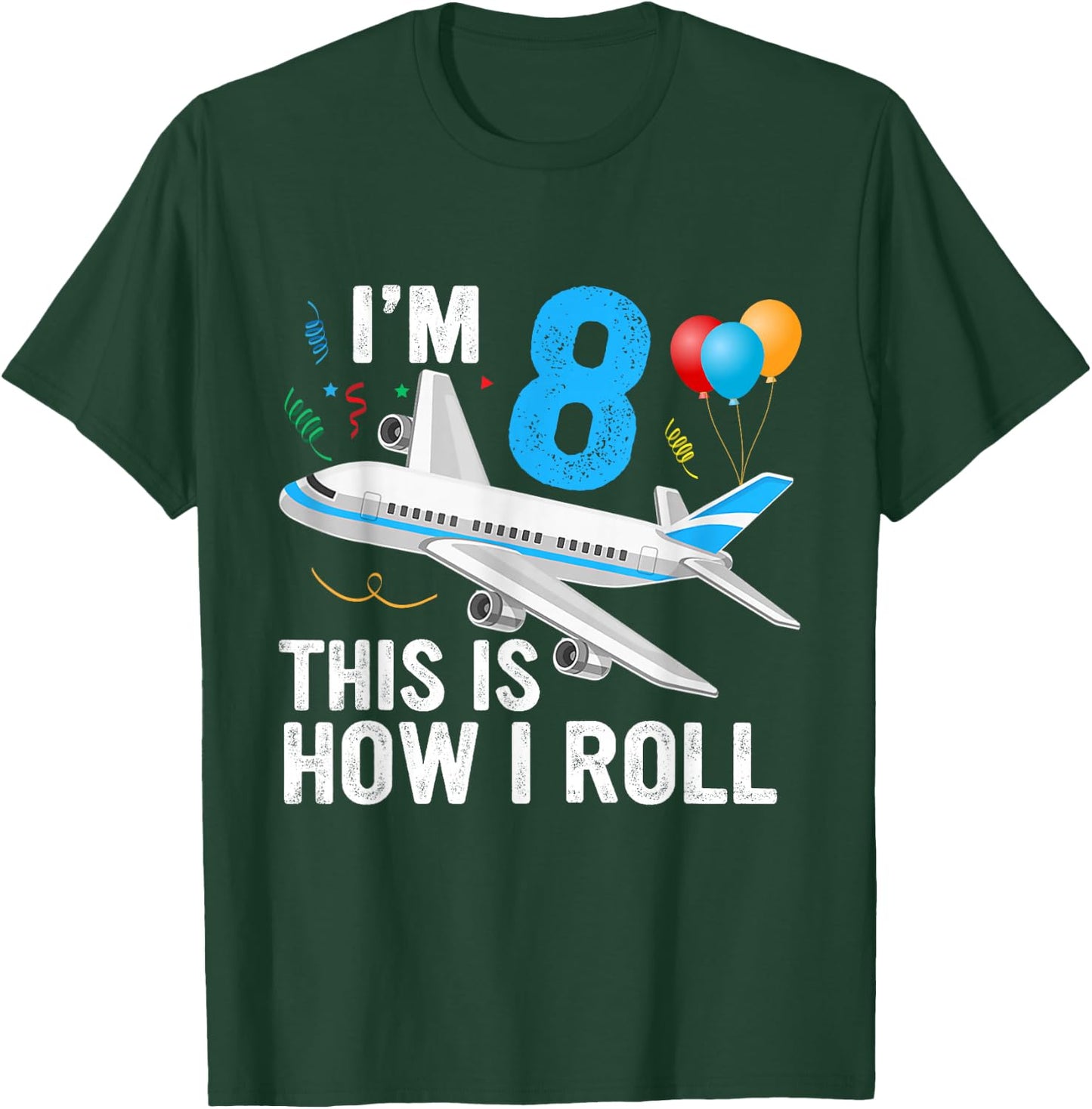 I'm 8 This is How I Roll Airplane Pilot 8th Birthday Boys T-Shirt - T-Shirt | Forest