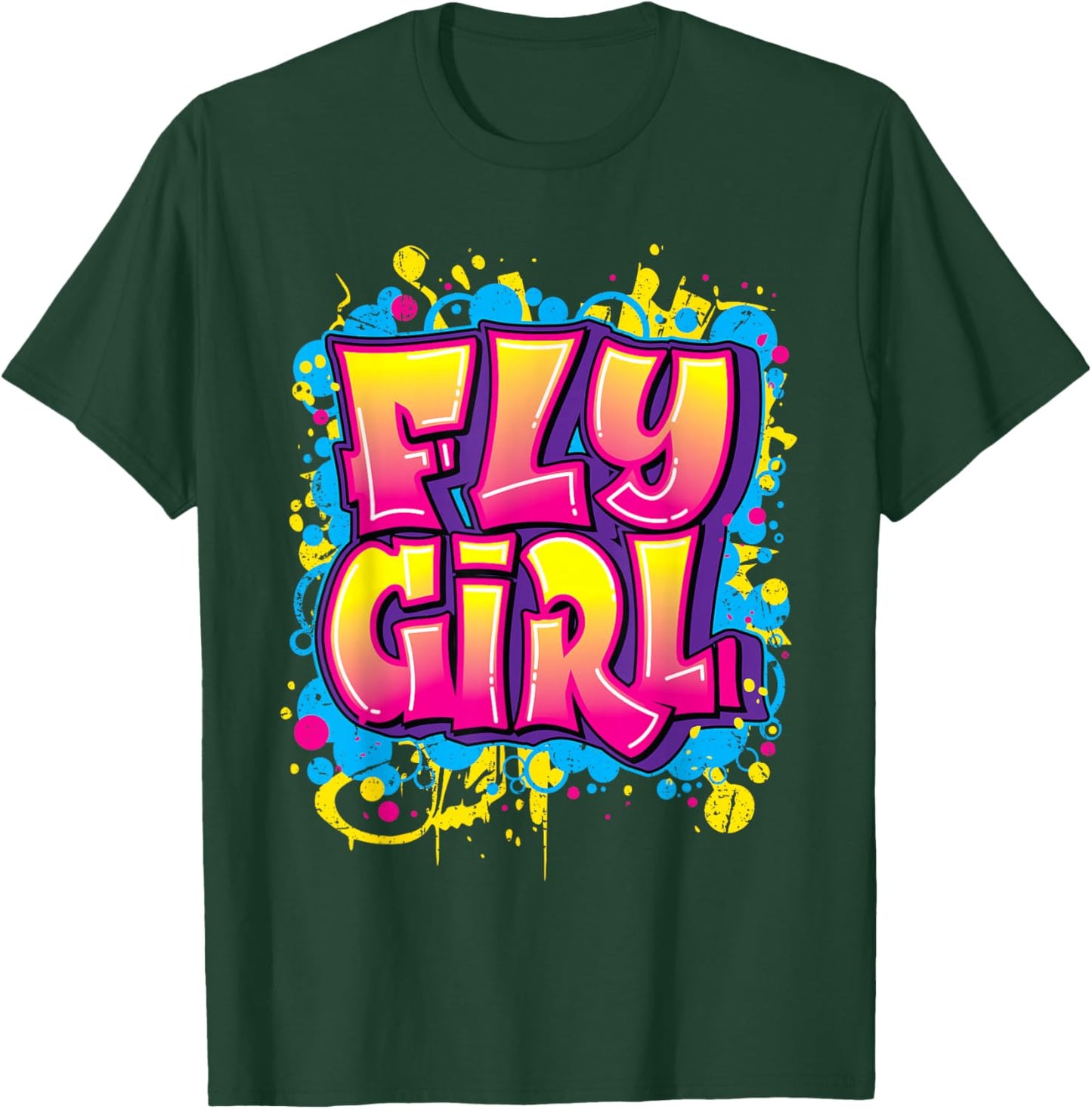 Fly Girl Hip Hop 80s 90s Dance B-Girl Urban Graffiti Style T-Shirt - T-Shirt | Forest