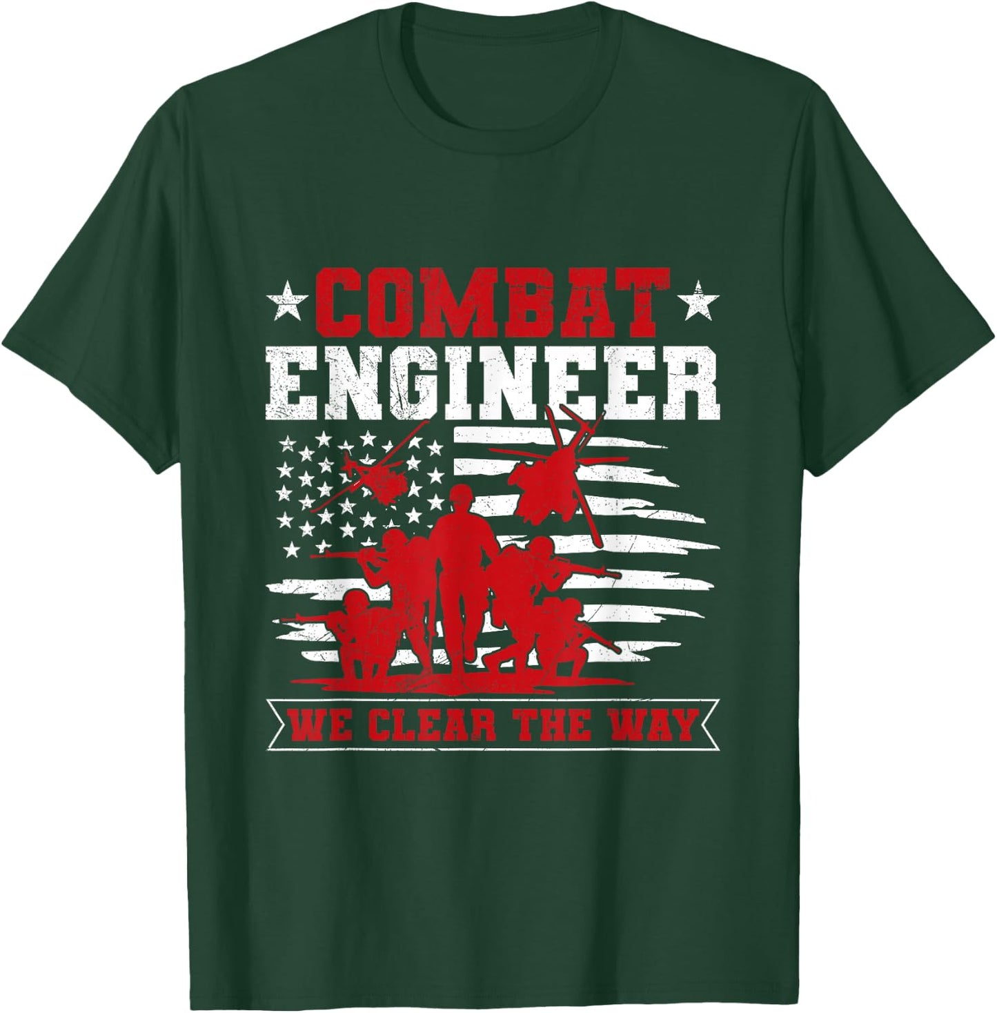 US Army Combat Engineer Quote for a Combat engineer T-Shirt - T-Shirt | Forest