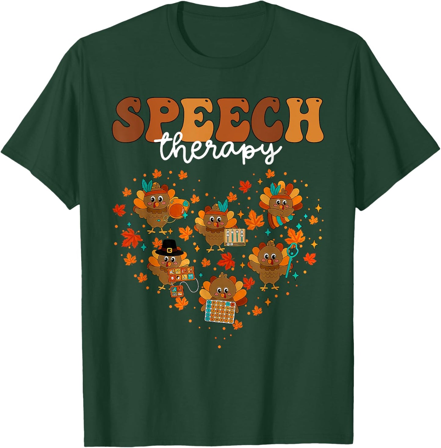 Speech Therapy Turkey Heart SLP Therapist Fall Thanksgiving T-Shirt - T-Shirt | Forest