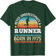 Runner born in 1975 50th Birthday Running Gifts Dad T-Shirt - T-Shirt | Forest