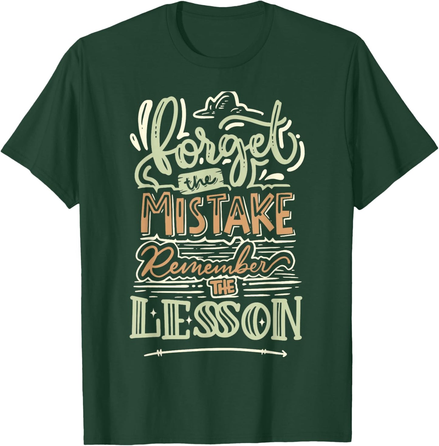 Groovy Forget The Mistake Remember The Lesson Retro T-Shirt - T-Shirt | Forest