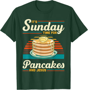 Its Sunday Time For Pancakes And Jesus Pancake Maker Syrup T-Shirt - T-Shirt | Forest