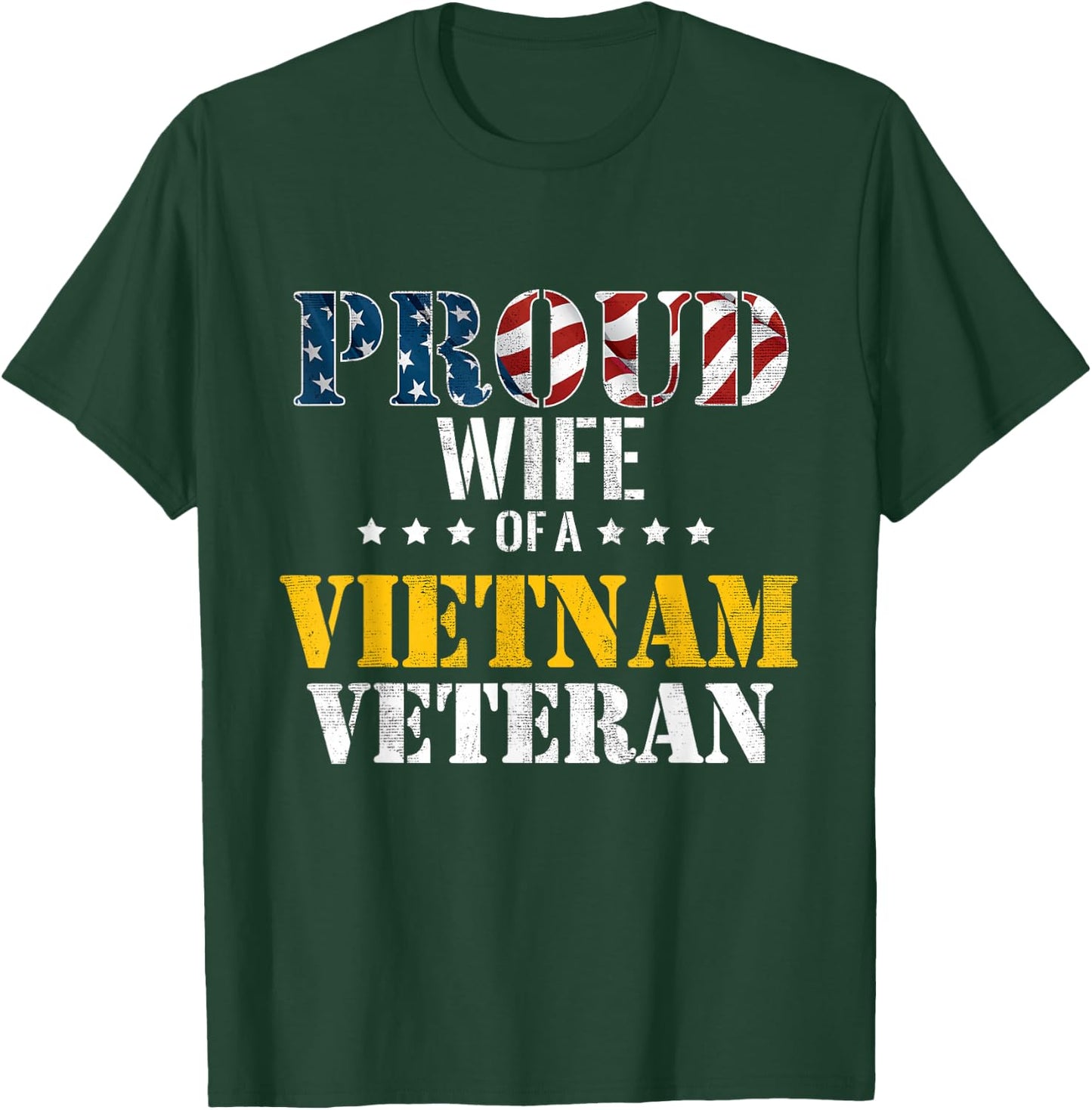 Proud Wife Of A Vietnam Veteran Shirt | US Veterans Day T-Shirt - T-Shirt | Forest