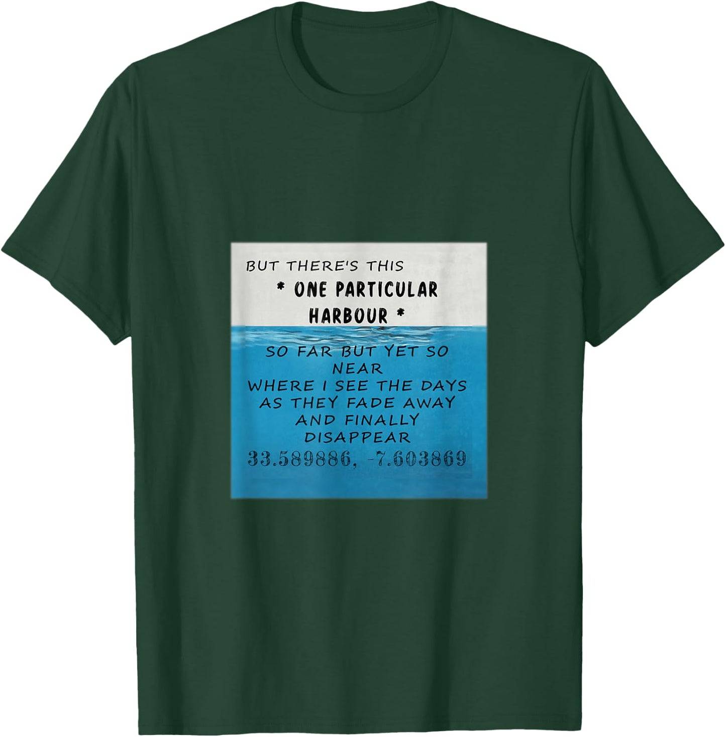 One Particular Harbor T-Shirt - T-Shirt | Forest